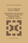 Buchcover Introduction to the Quantum Yang-Baxter Equation and Quantum Groups: An Algebraic Approach