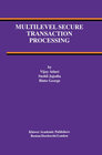 Buchcover Multilevel Secure Transaction Processing