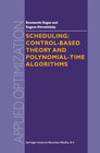 Buchcover Scheduling: Control-Based Theory and Polynomial-Time Algorithms