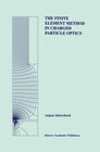 Buchcover The Finite Element Method in Charged Particle Optics
