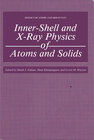 Buchcover Inner-Shell and X-Ray Physics of Atoms and Solids