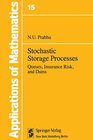 Buchcover Stochastic Storage Processes: Queues, Insurance Risk and Dams (Stochastic Modelling and Applied Probability, Band 15)