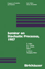 Buchcover Seminar on Stochastic Processes, 1987
