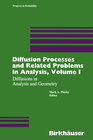 Buchcover Diffusion Processes and Related Problems in Analysis, Volume I