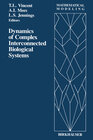 Buchcover Dynamics of Complex Interconnected Biological Systems