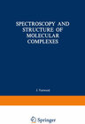 Buchcover Spectroscopy and Structure of Molecular Complexes