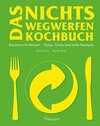 Buchcover Das Nichts Wegwerfen Kochbuch