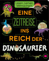 Buchcover Eine Zeitreise ins Reich der Dinosaurier