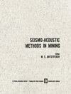 Buchcover Seismo-Acoustic Methods in Mining / Primenenie Seismoakusticheskikh Metodov v Gornom Dele / Применение Сеисмоакустически