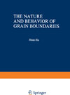 Buchcover The Nature and Behavior of Grain Boundaries