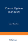 Buchcover Current Algebras and Groups