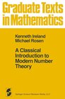 Buchcover A Classical Introduction to Modern Number Theory (Graduate Texts in Mathematics Book 84) (English Edition)