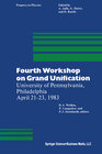 Buchcover Fourth Workshop on Grand Unification