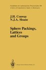 Buchcover Sphere Packings, Lattices and Groups (Grundlehren der mathematischen Wissenschaften Book 290) (English Edition)