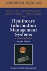 Buchcover Healthcare Information Management Systems: Cases, Strategies, and Solutions (Health Informatics) (English Edition)