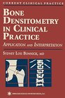 Buchcover Bone Densitometry in Clinical Practice: Application and Interpretation (Current Clinical Practice) (English Edition)