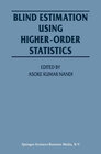 Buchcover Blind Estimation Using Higher-Order Statistics