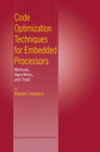 Buchcover Code Optimization Techniques for Embedded Processors