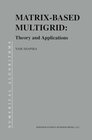 Buchcover Matrix-Based Multigrid: Theory and Applications (Numerical Methods and Algorithms Book 2) (English Edition)