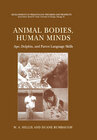 Buchcover Animal Bodies, Human Minds: Ape, Dolphin, and Parrot Language Skills