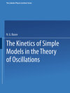 Buchcover The Kinetics of Simple Models in the Theory of Oscillations