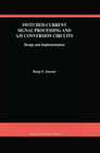 Buchcover Switched-Current Signal Processing and A/D Conversion Circuits