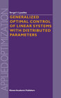 Buchcover Generalized Optimal Control of Linear Systems with Distributed Parameters