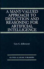 Buchcover A Many-Valued Approach to Deduction and Reasoning for Artificial Intelligence