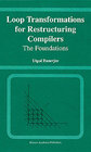 Buchcover Loop Transformations for Restructuring Compilers