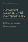 Buchcover Assessment Issues in Child Neuropsychology