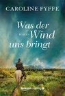 Buchcover Was der Wind uns bringt