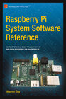 Buchcover Raspberry Pi System Software Reference