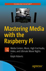 Buchcover Mastering Media with the Raspberry Pi