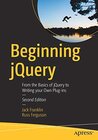 Buchcover Beginning Jquery: From The Basics Of Jquery To Writing Your Own Plug-Ins