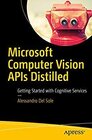 Buchcover Microsoft Computer Vision APIs Distilled : Getting Started with Cognitive Services