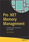 Buchcover Pro .NET Memory Management: For Better Code, Performance, and Scalability