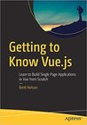 Buchcover Getting to Know Vue.js: Learn to Build Single Page Applications in Vue from Scratch