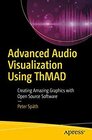 Buchcover Advanced Audio Visualization Using ThMAD: Creating Amazing Graphics with Open Source Software
