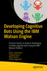 Buchcover Developing Cognitive Bots Using the IBM Watson Engine