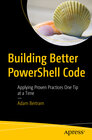 Buchcover Building Better PowerShell Code