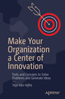 Buchcover Make Your Organization a Center of Innovation