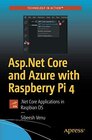 Buchcover Asp.Net Core and Azure with Raspberry Pi 4: .Net Core Applications in Raspbian OS