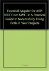 Buchcover Essential Angular for ASP.NET Core MVC 3: A Practical Guide to Successfully Using Both in Your Projects 2nd edn