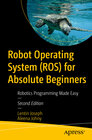 Buchcover Robot Operating System (ROS) for Absolute Beginners