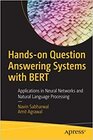 Buchcover Hands-on Question Answering Systems with BERT: Applications in Neural Networks and Natural Language Processing