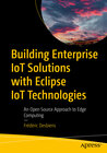 Buchcover Building Enterprise IoT Solutions with Eclipse IoT Technologies