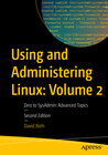 Buchcover Using and Administering Linux: Volume 2