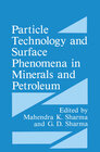 Buchcover Particle Technology and Surface Phenomena in Minerals and Petroleum