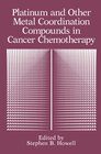 Buchcover Platinum and Other Metal Coordination Compounds in Cancer Chemotherapy