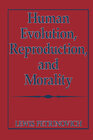 Buchcover Human Evolution, Reproduction, and Morality